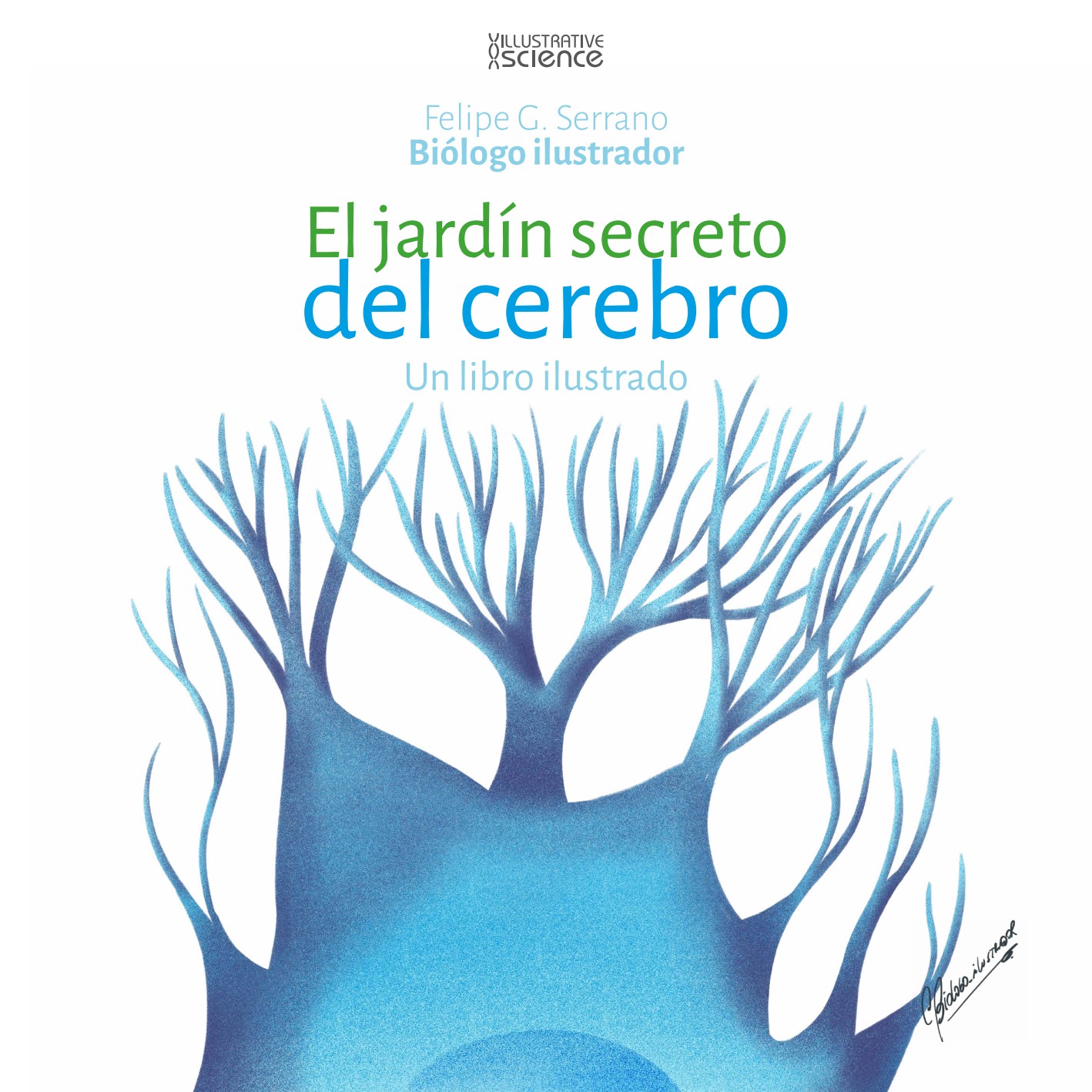 Portada — El jardín secreto del cerebro, un libro ilustrado por Felipe Serrano